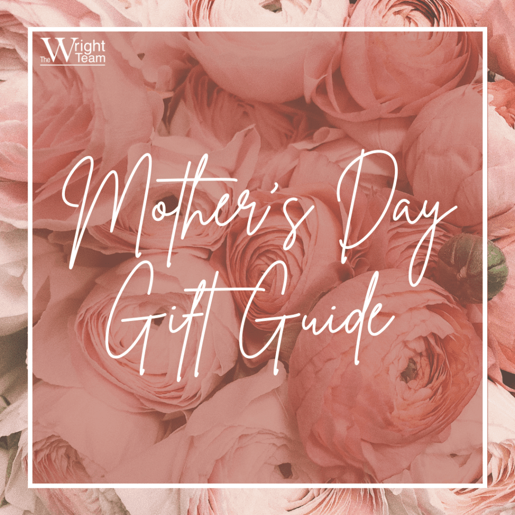 Mother's Day Gift Guide